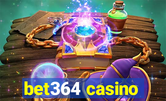 bet364 casino